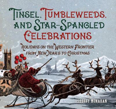 Tinsel, Tumbleweeds, and Star-Spangled Celebrations