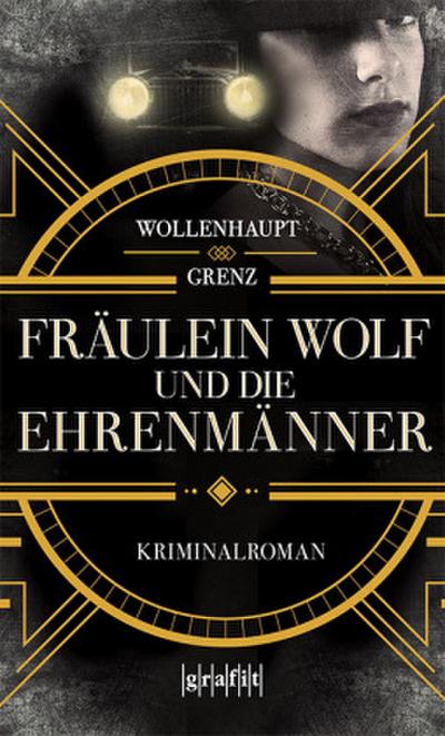 Fräulein Wolf und die Ehrenmänner