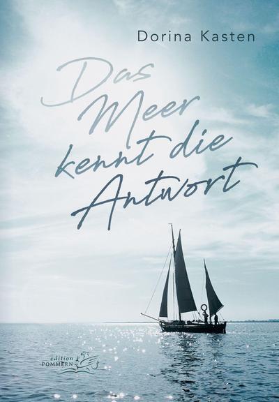 Das Meer kennt die Antwort