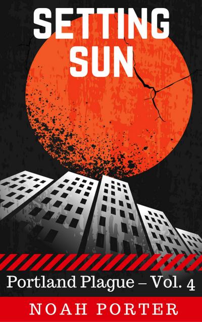 Setting Sun (Portland Plague - Vol. 4)