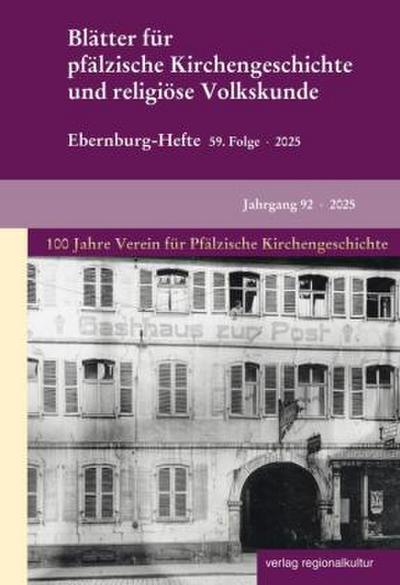 Blätter für pfälzische Kirchengeschichte und religiöse Volkskunde 2025
