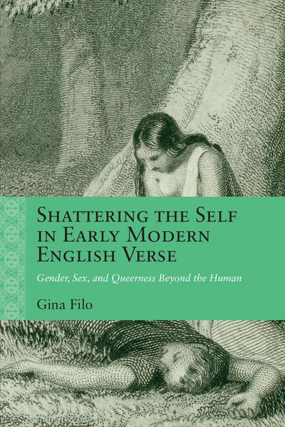 Shattering the Self in Early Modern English Verse