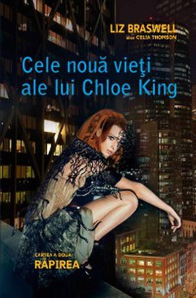 Cele nouă vieți ale lui Chloe King. Cartea a doua - Răpirea