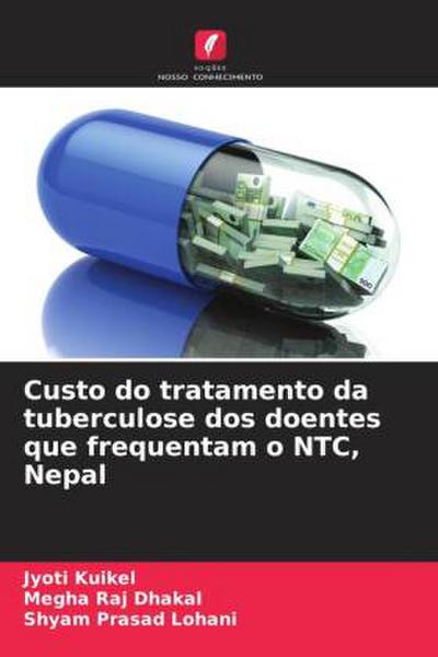 Custo do tratamento da tuberculose dos doentes que frequentam o NTC, Nepal