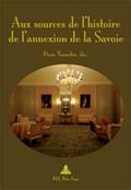 Aux sources de l’histoire de l’annexion de la Savoie
