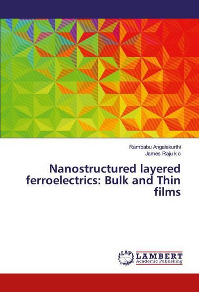 Nanostructured layered ferroelectrics: Bulk and Thin films
