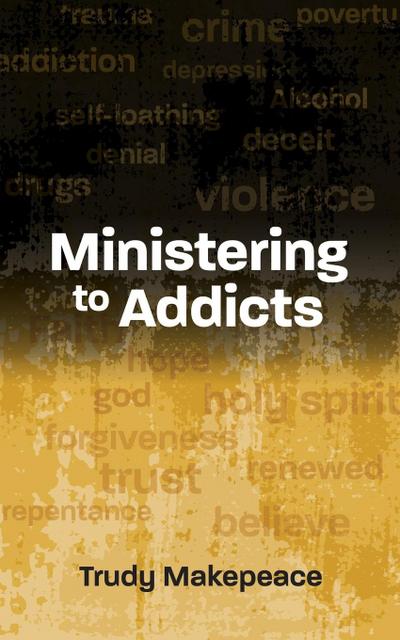 Ministering to Addicts