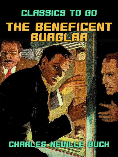 The Beneficent Burglar
