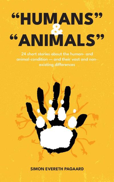"Humans" & "Animals"
