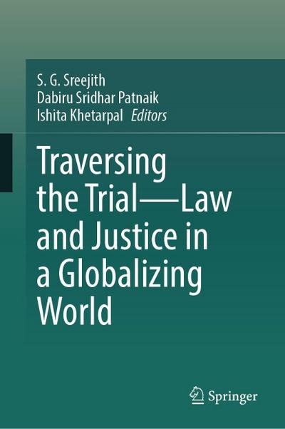 Traversing the Trial--Law and Justice in a Globalizing World