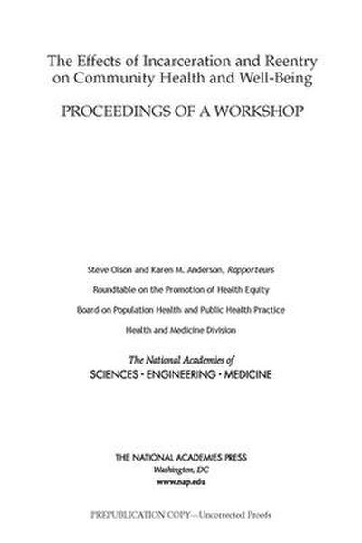 The Effects of Incarceration and Reentry on Community Health and Well-Being