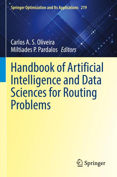 Handbook of Artificial Intelligence and Data Sciences for Routing Problems