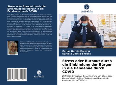Stress oder Burnout durch die Einbindung der Bürger in die Pandemie durch COVID