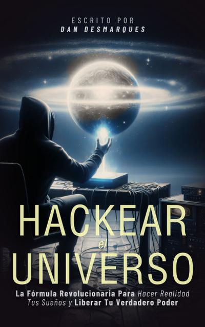 Hackear el Universo