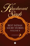 Khushwant Singh Best Indian Short Stories Volume 2