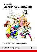 Spanisch für Besserwisser Auf Liebe eingestellt