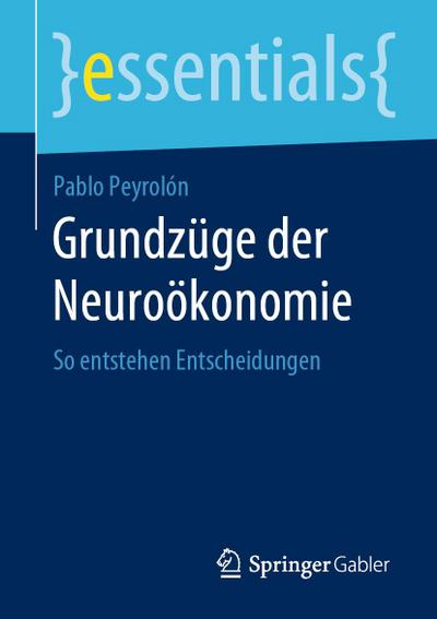 Grundzüge der Neuroökonomie