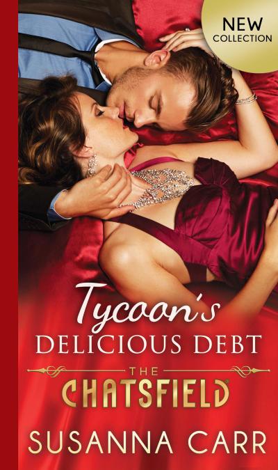 Tycoon’s Delicious Debt (The Chatsfield, Book 15)
