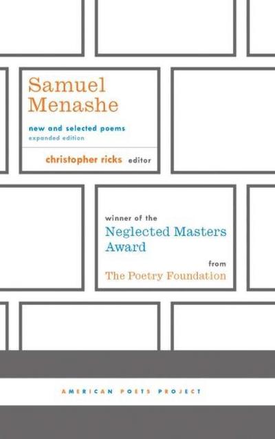 Samuel Menashe: New and Selected Poems: (American Poets Project #17)