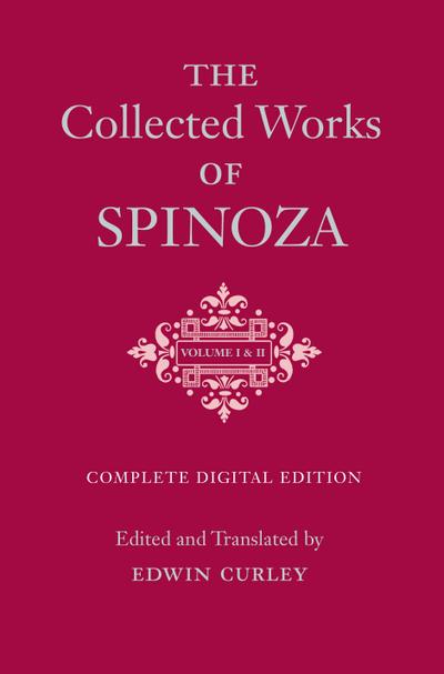 Collected Works of Spinoza, Volumes I and II