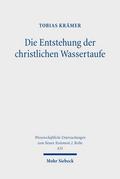 Die Entstehung der christlichen Wassertaufe