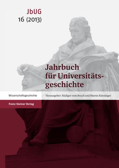 Jahrbuch für Universitätsgeschichte 16 (2013)
