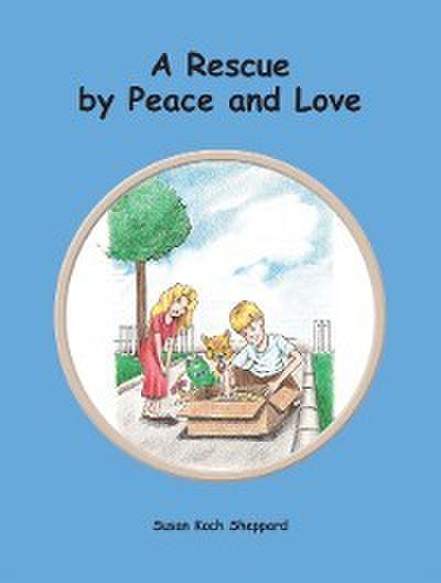 A Rescue by Peace and Love