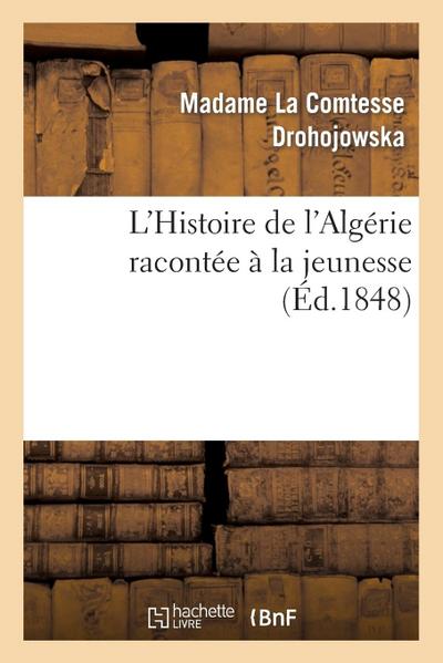 L’Histoire de l’Algérie Racontée À La Jeunesse