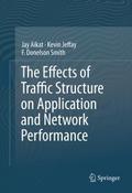 The Effects of Traffic Structure on Application an