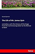 The Life of Mr. James Quin
