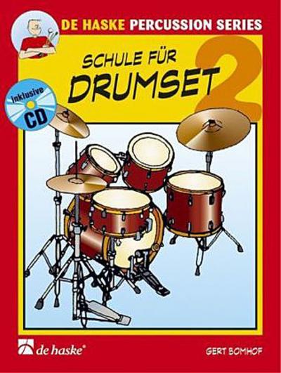 Schule für Drumset, m. Audio-CD. Bd.2
