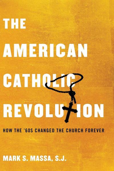 The American Catholic Revolution