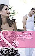 Maid For The Millionaire