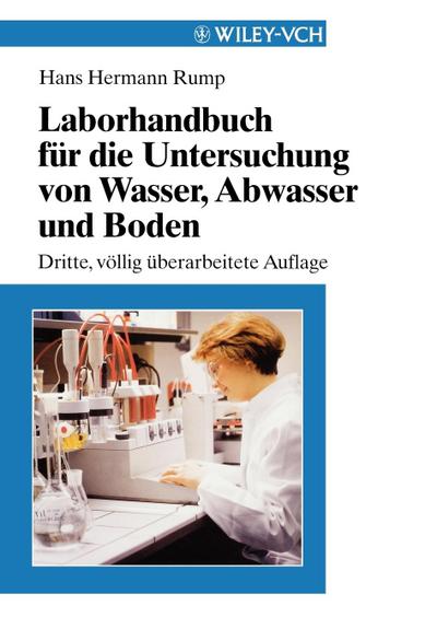 Laborhandbuch für die Untersuchung von Wasser, Abwasser und Boden