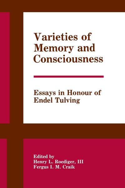 Varieties of Memory and Consciousness