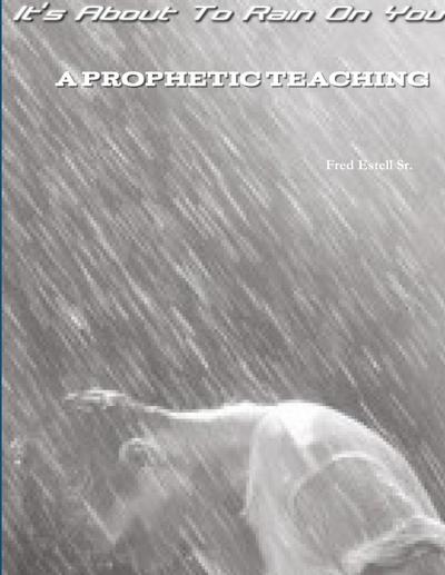 It’s About To Rain On You