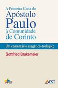 A primeira carta do apóstolo Paulo à comunidade de Corinto