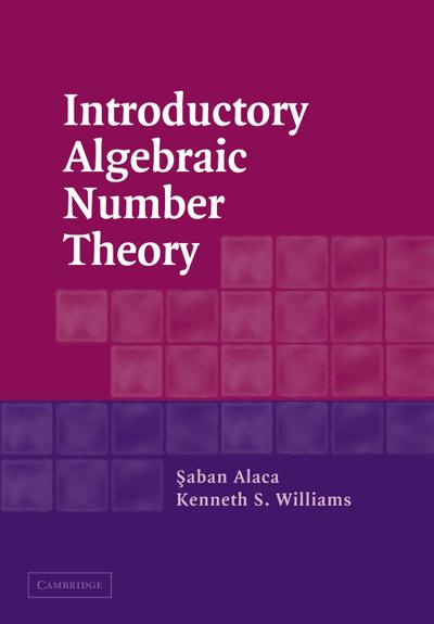 Introductory Algebraic Number Theory