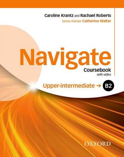 Navigate: B2 Upper-Intermediate: Coursebook, e-Book and Oxford Online Skills Program 