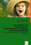 Der Ambitus der Kinderstimme - Physiologische Grun