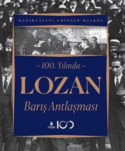 100. Yilinda Lozan Baris Antlasmasi Ciltli