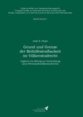 Grund und Grenze der Beihilfestrafbarkeit im Völkerstrafrecht