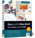 Das große Mac-Buch für Einsteiger und Umsteiger: Aktuell zu macOS 13 Ventura. Geeignet für alle Mac-Modelle inkl. iMac, MacBook Air/Pro und Mac mini
