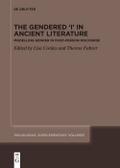 The Gendered ‘I’ in Ancient Literature