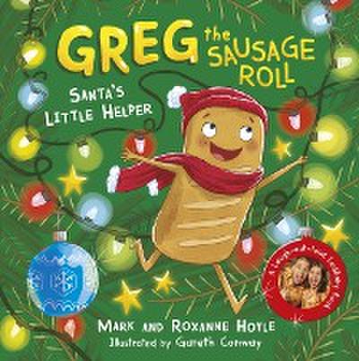 Greg the Sausage Roll: Santa’’s Little Helper