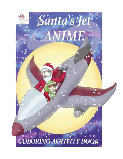 Coloring Activity Book for Santa’s Jet Anime