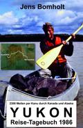 YUKON Reise-Tagebuch 1986