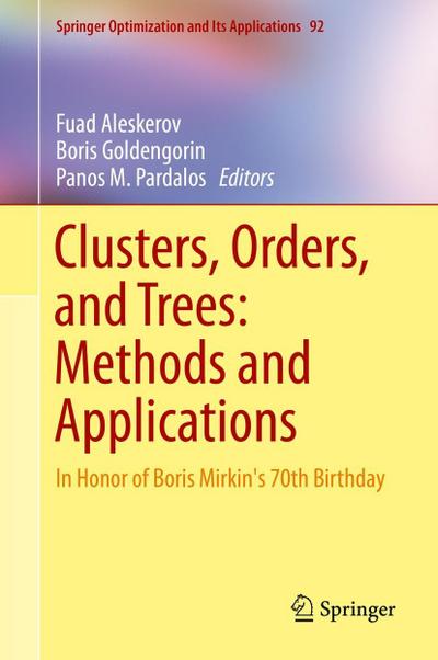 Clusters, Orders, and Trees: Methods and Applications