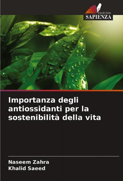 Importanza degli antiossidanti per la sostenibilità della vita