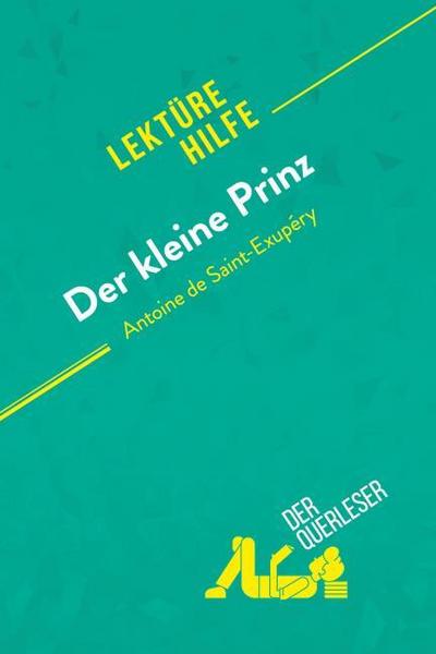 Der kleine Prinz von Antoine de Saint-Exupéry (Lektürehilfe)
